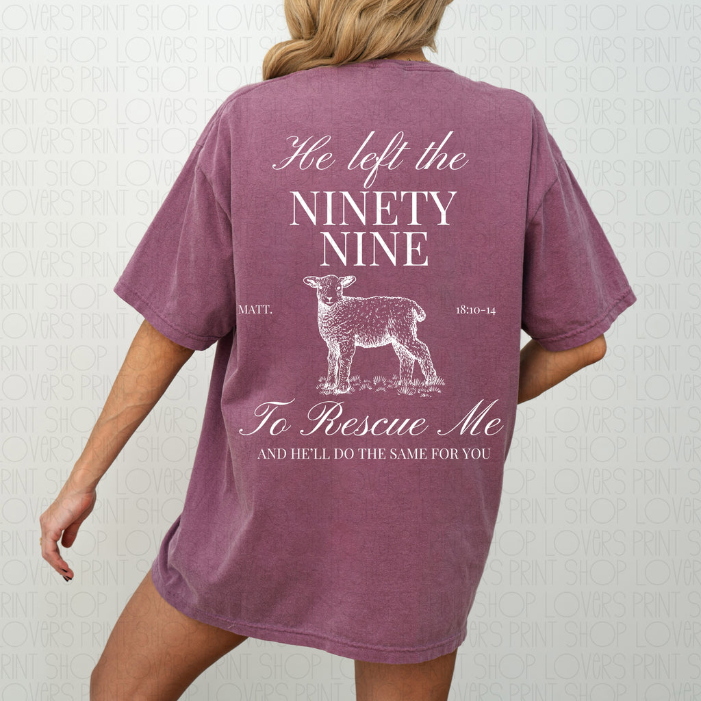 HE LEFT THE 99| COMFORT COLOR TEE FRONT & BACK