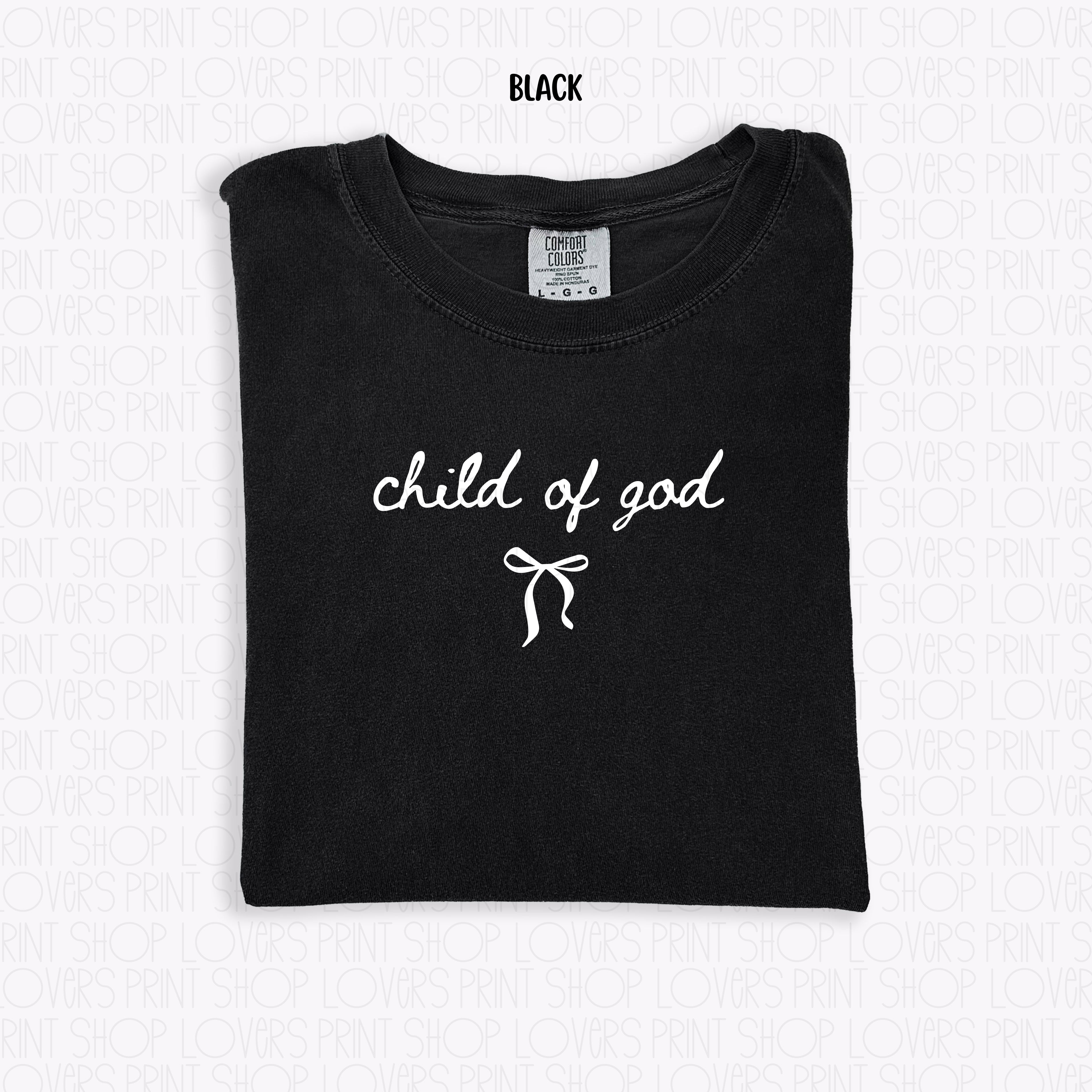 COMFORT COLOR TEE | CHILD OF GOD T-SHIRT
