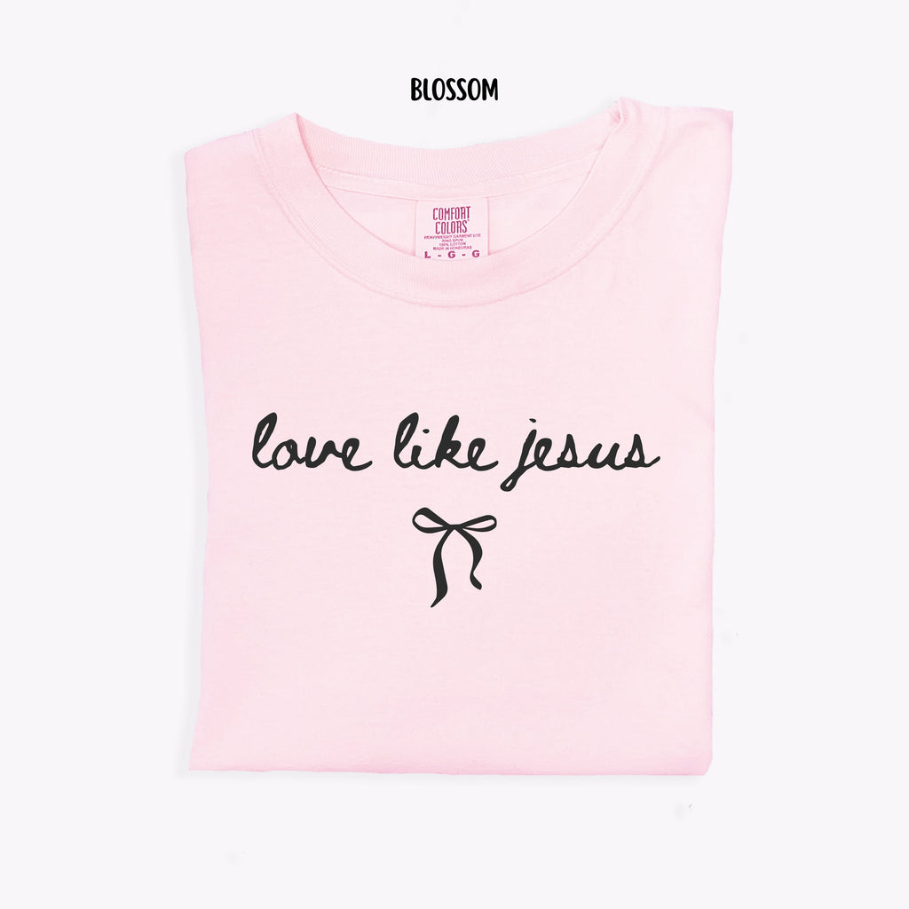 COMFORT COLOR TEE | LOVE LIKE JESUS T-SHIRT