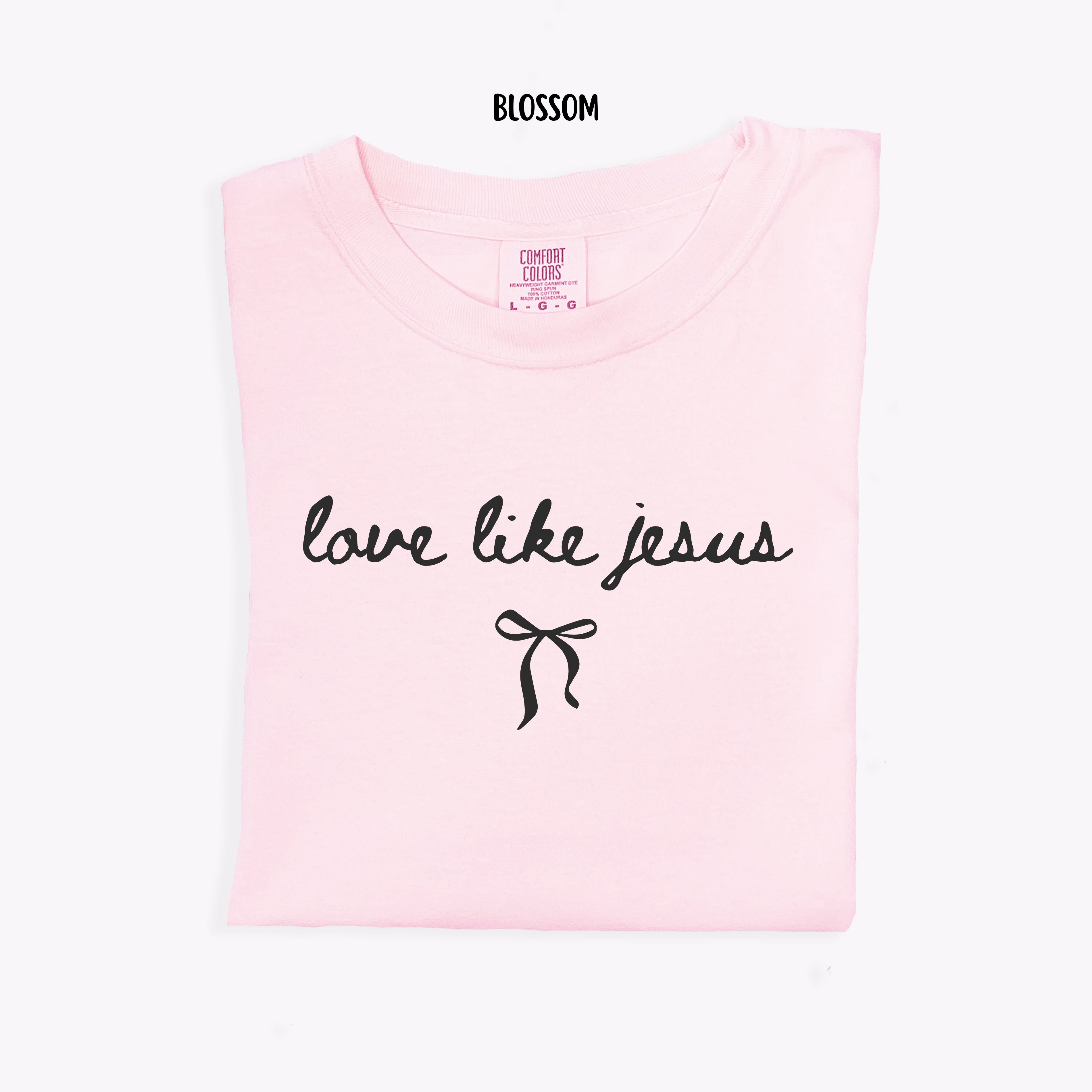 COMFORT COLOR TEE | LOVE LIKE JESUS T-SHIRT