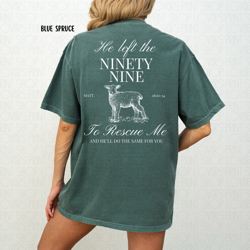 HE LEFT THE 99| COMFORT COLOR TEE FRONT & BACK