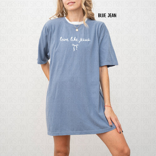 COMFORT COLOR TEE | LOVE LIKE JESUS T-SHIRT