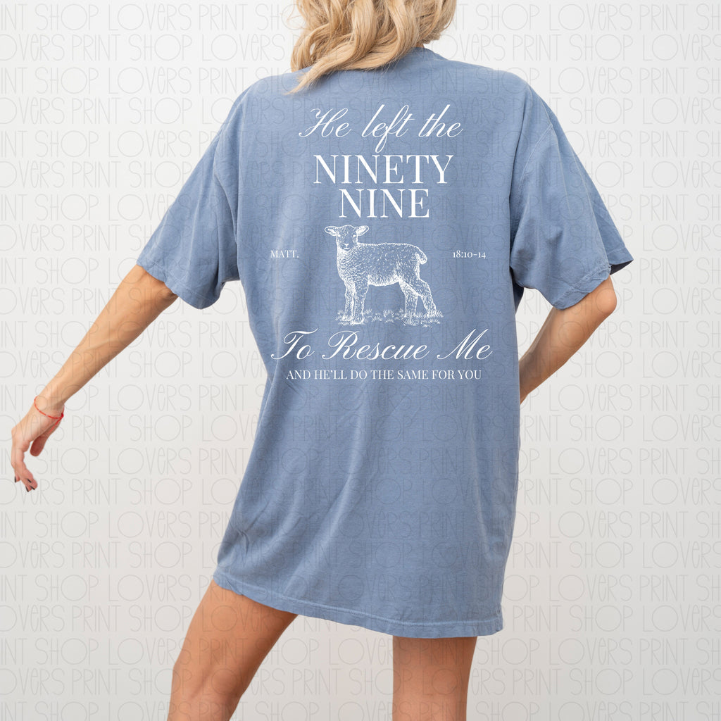 HE LEFT THE 99| COMFORT COLOR TEE FRONT & BACK