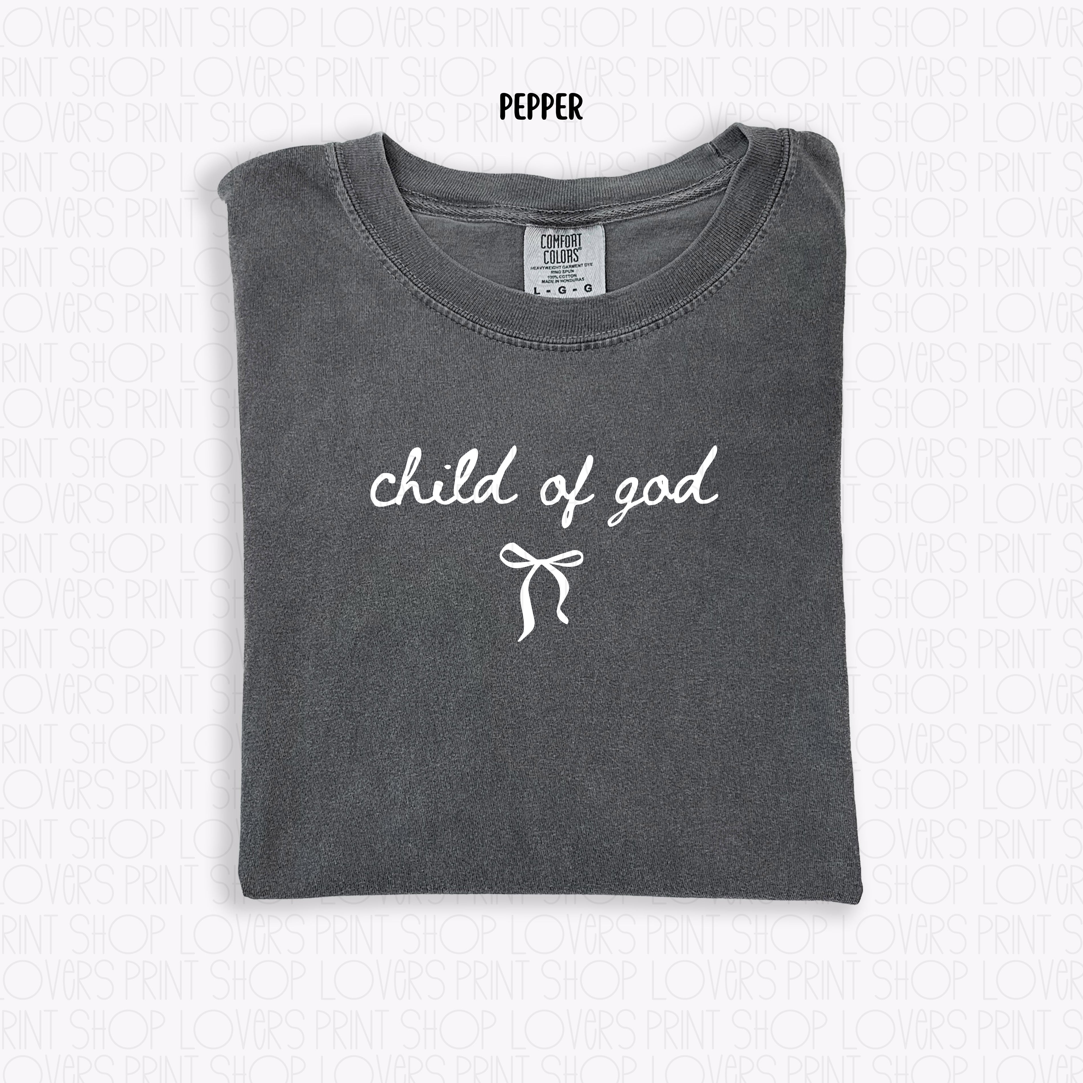 COMFORT COLOR TEE | CHILD OF GOD T-SHIRT