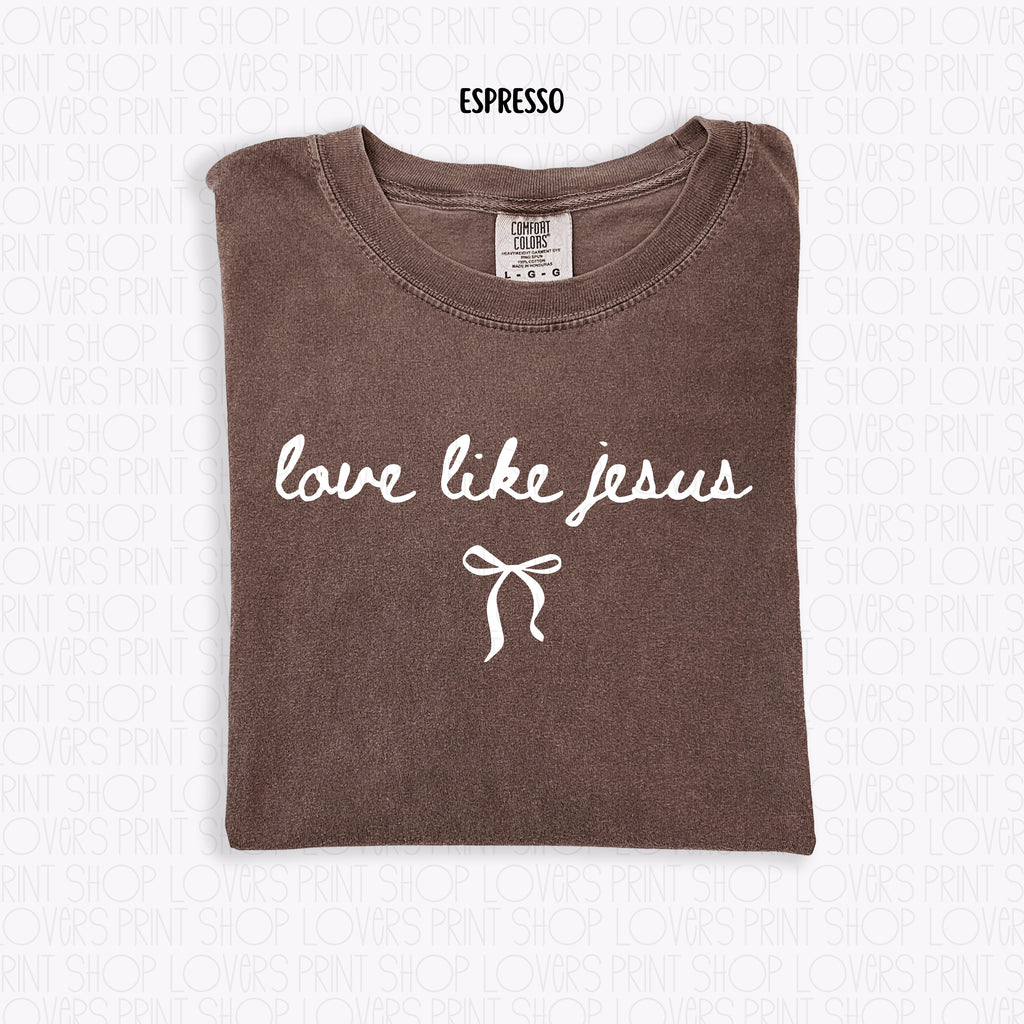 COMFORT COLOR TEE | LOVE LIKE JESUS T-SHIRT