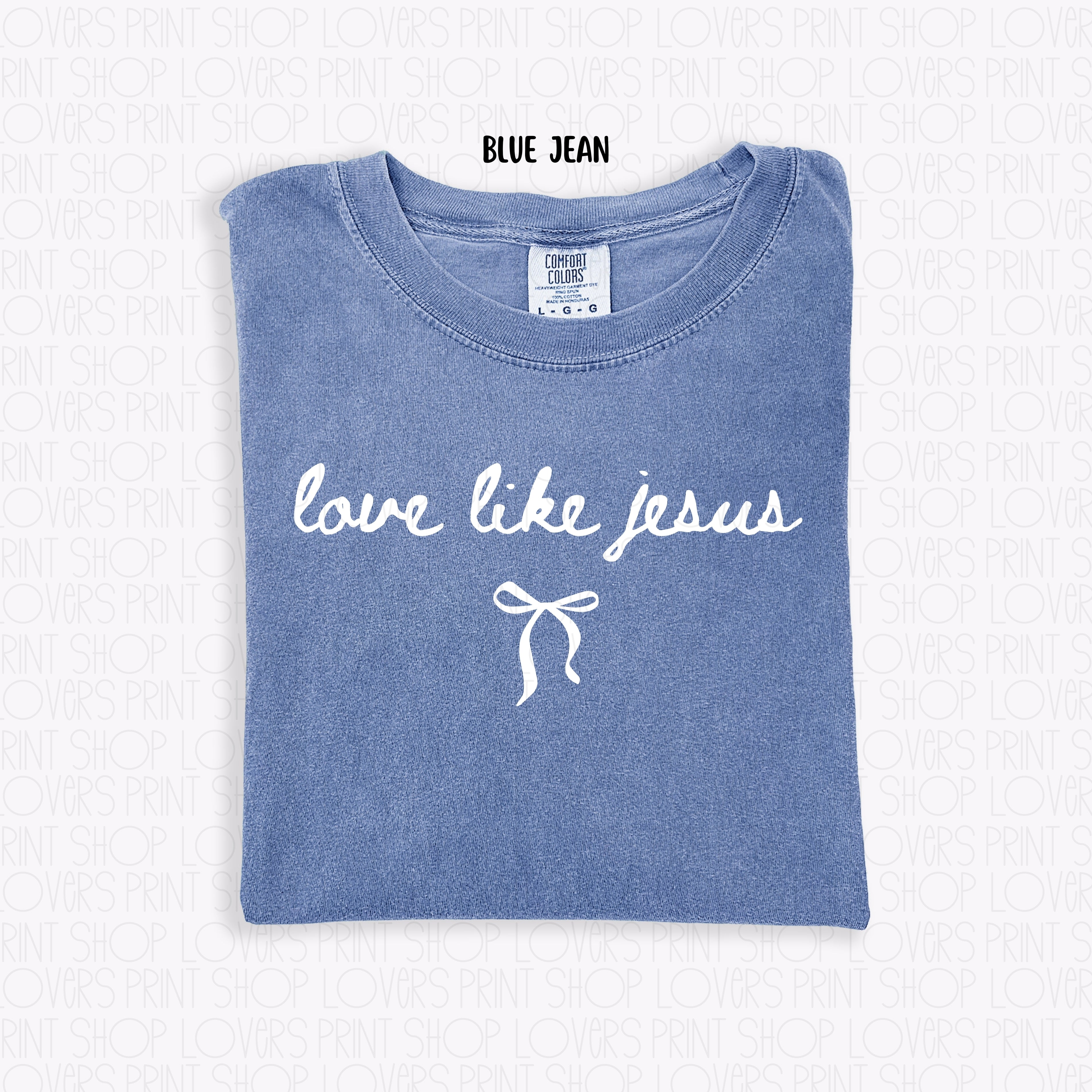 COMFORT COLOR TEE | LOVE LIKE JESUS T-SHIRT