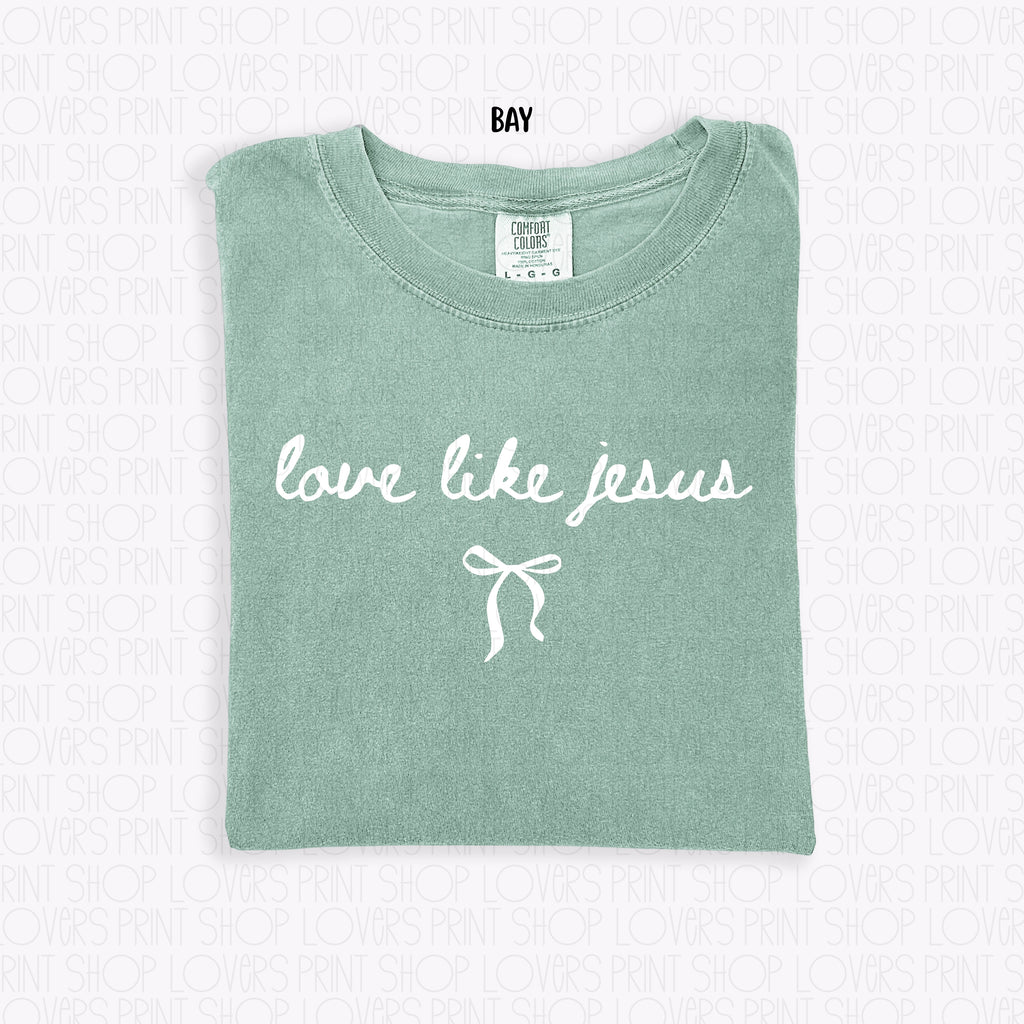 COMFORT COLOR TEE | LOVE LIKE JESUS T-SHIRT