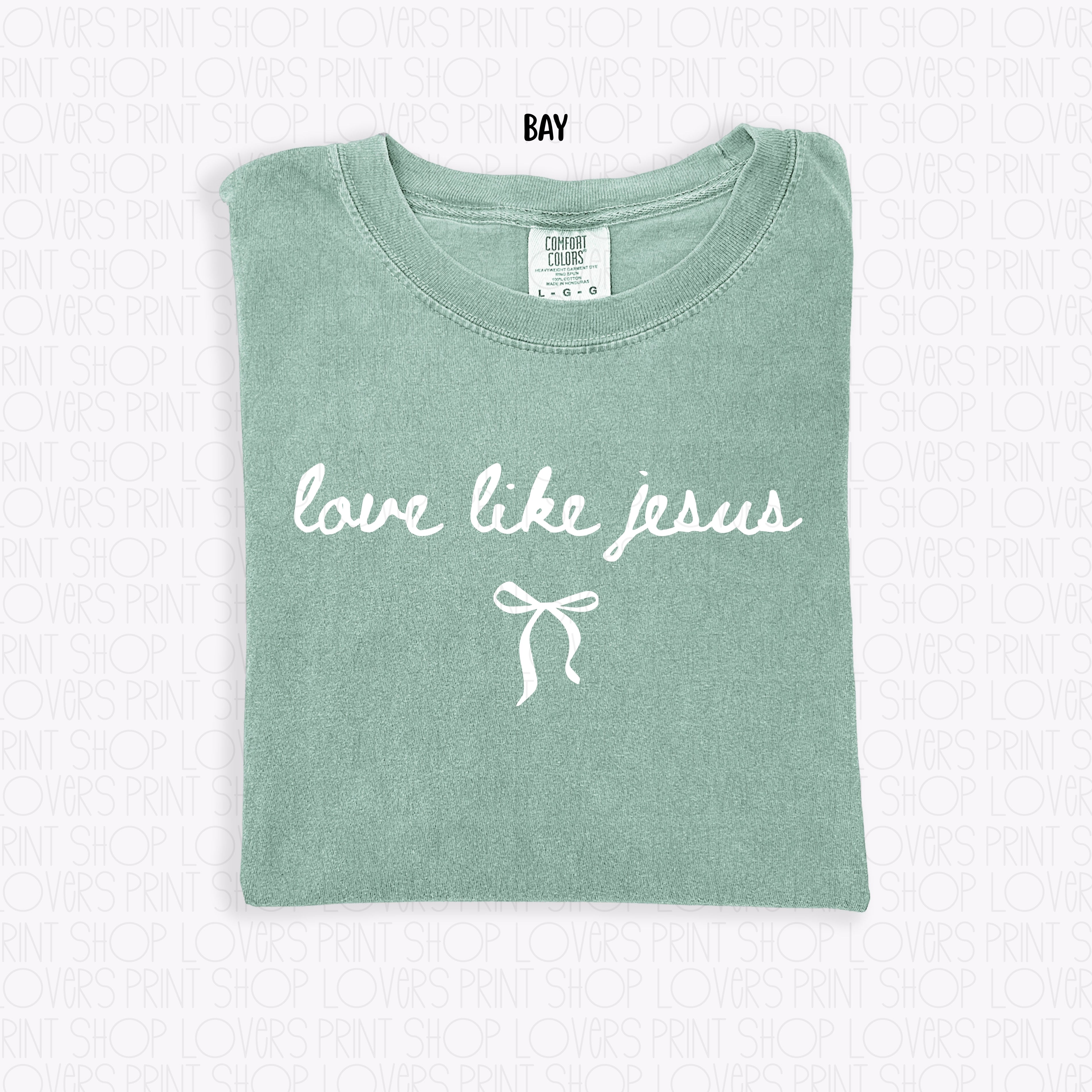 COMFORT COLOR TEE | LOVE LIKE JESUS T-SHIRT