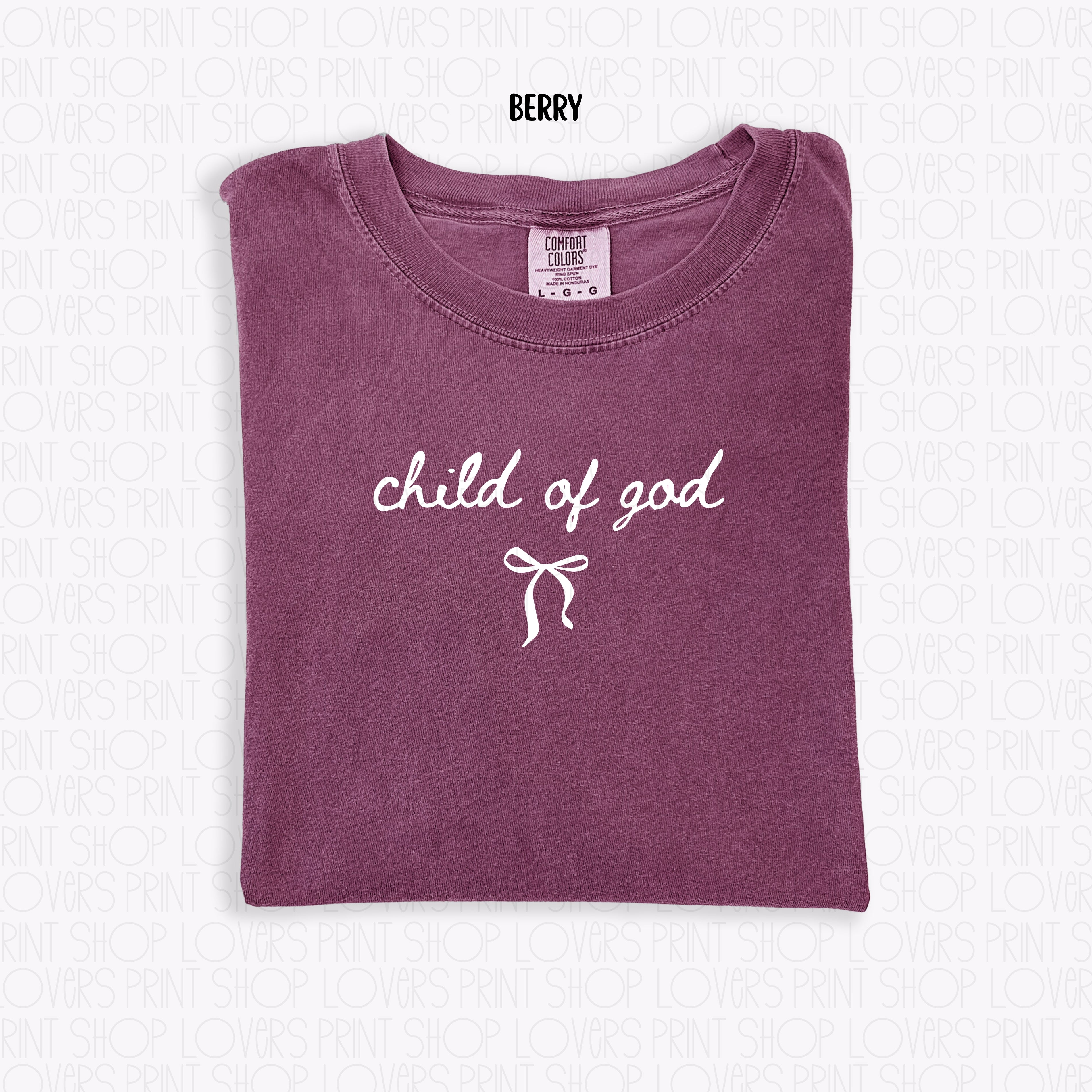 COMFORT COLOR TEE | CHILD OF GOD T-SHIRT