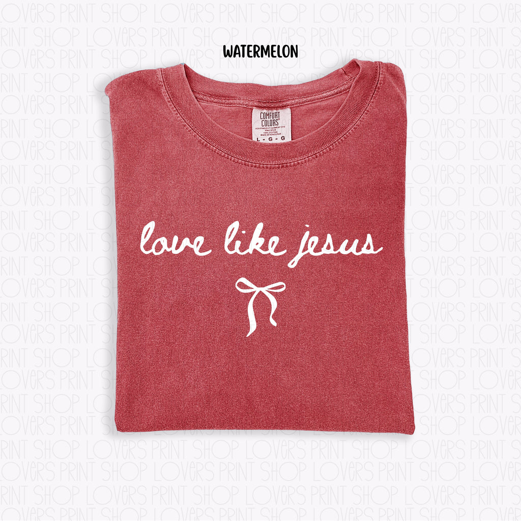 COMFORT COLOR TEE | LOVE LIKE JESUS T-SHIRT