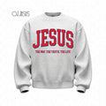 Jesus The Way The Truth The Life Sweatshirt | Christian Crewneck | Faith Based Apparel | Bible Verse Pullover | Gospel Gift | Unisex | Jesus