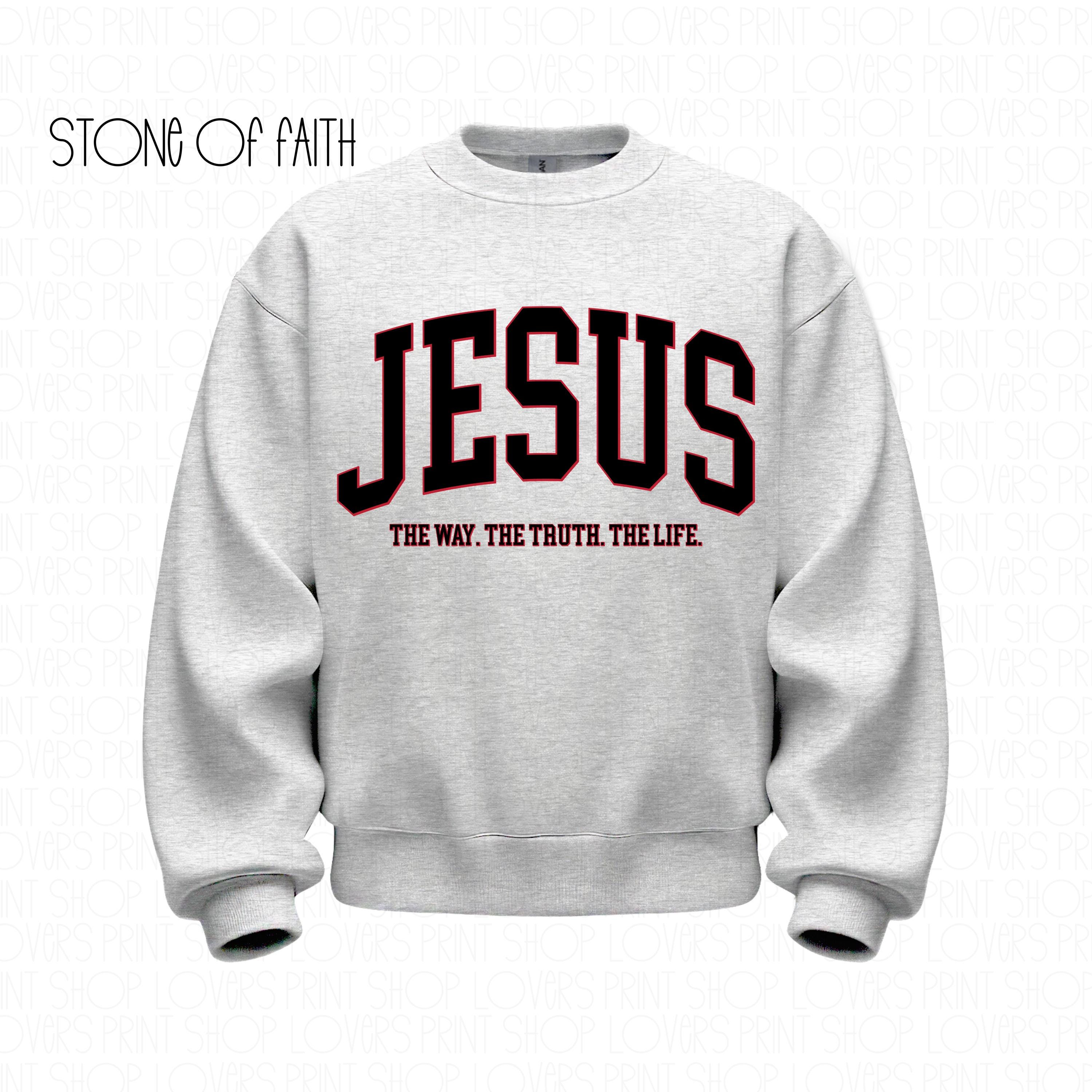 Jesus The Way The Truth The Life Sweatshirt | Christian Crewneck | Faith Based Apparel | Bible Verse Pullover | Gospel Gift | Unisex | Jesus