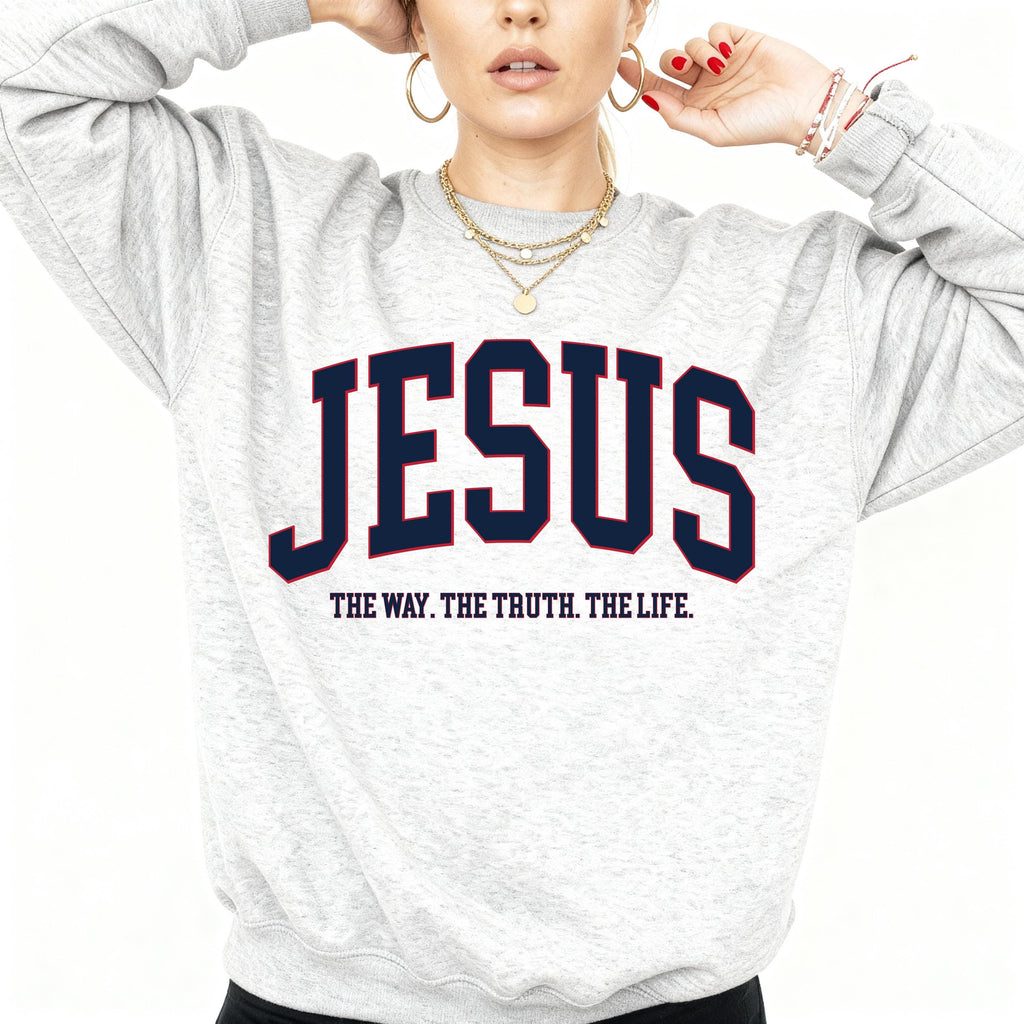 Jesus The Way The Truth The Life Sweatshirt | Christian Crewneck | Faith Based Apparel | Bible Verse Pullover | Gospel Gift | Unisex | Jesus