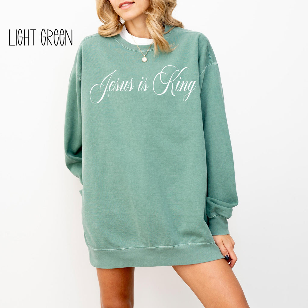 Jesus Is King Sweatshirt | Comfort Colors Christian Crewneck