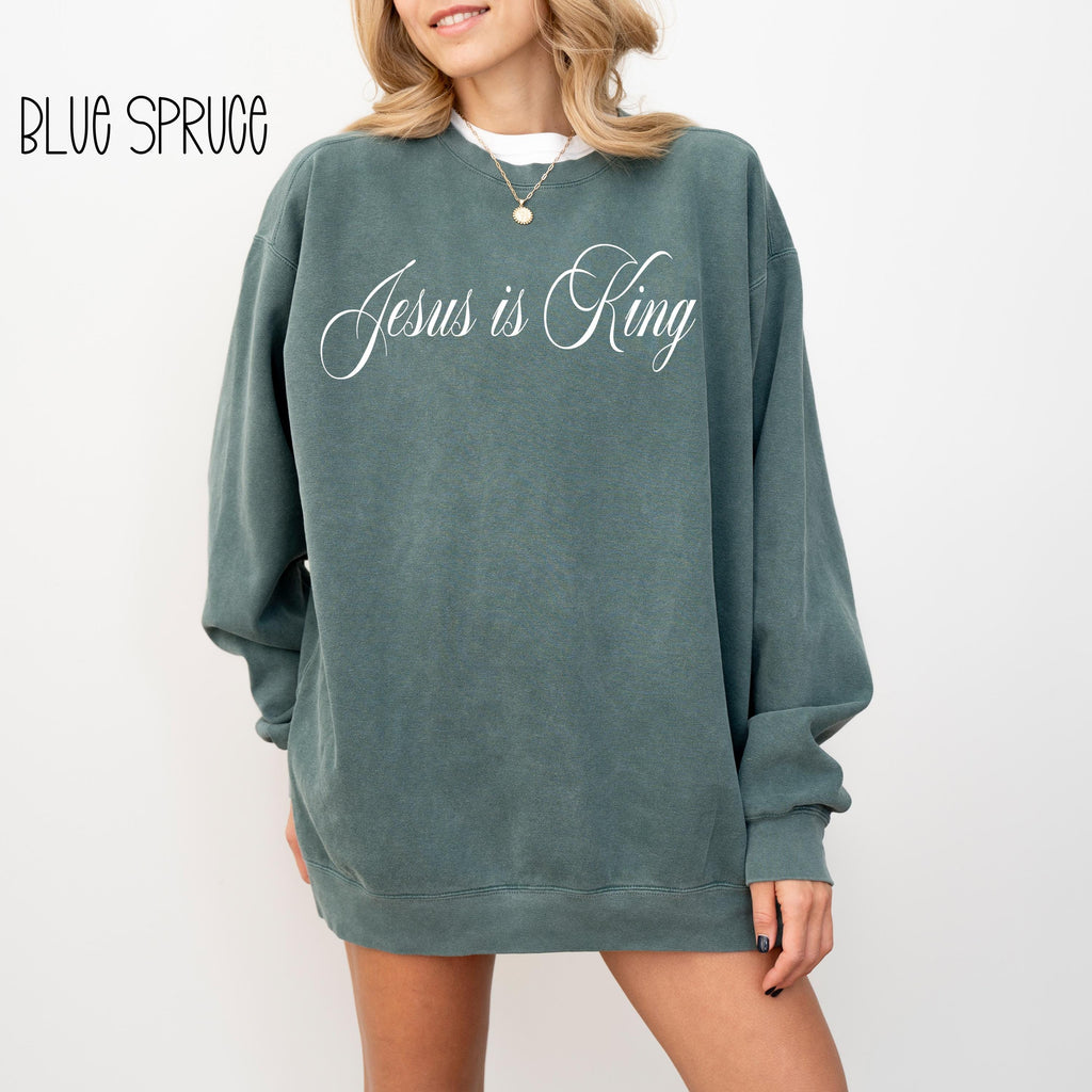 Jesus Is King Sweatshirt | Comfort Colors Christian Crewneck