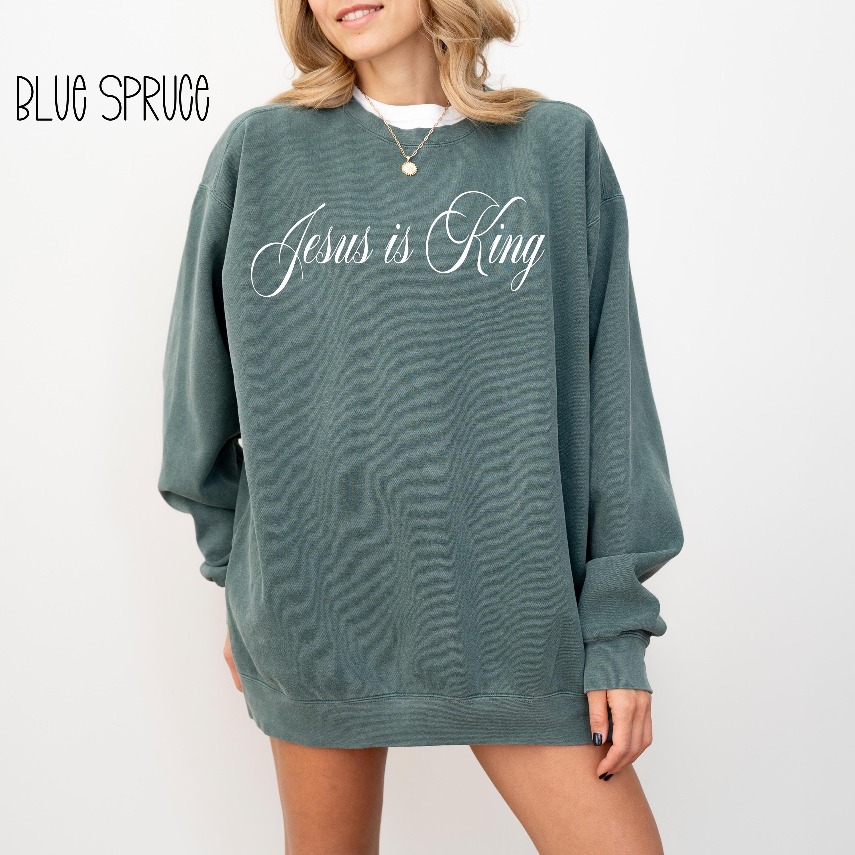 Jesus Is King Sweatshirt | Comfort Colors Christian Crewneck