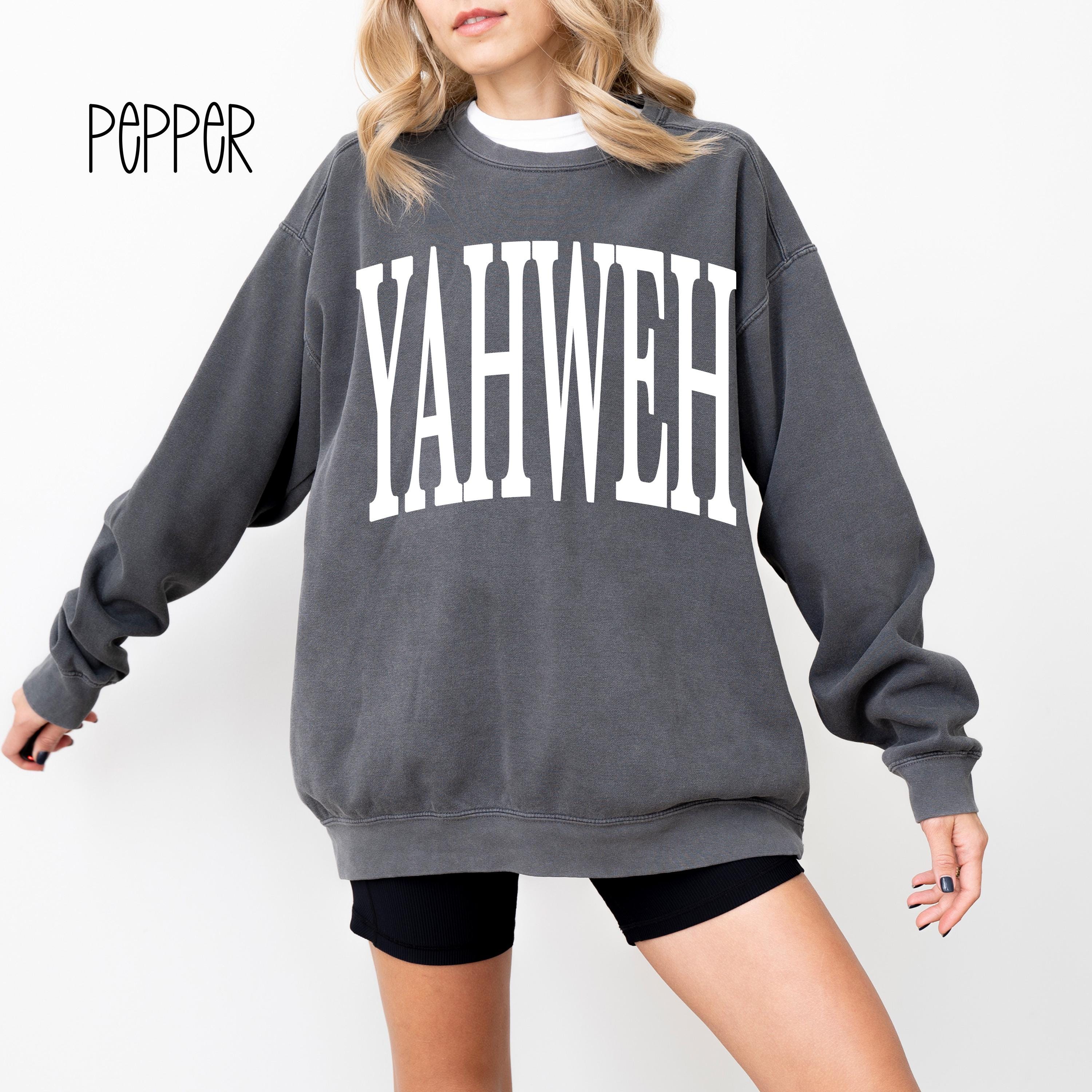 Yahweh Sweatshirt | Comfort Colors Christian Crewneck