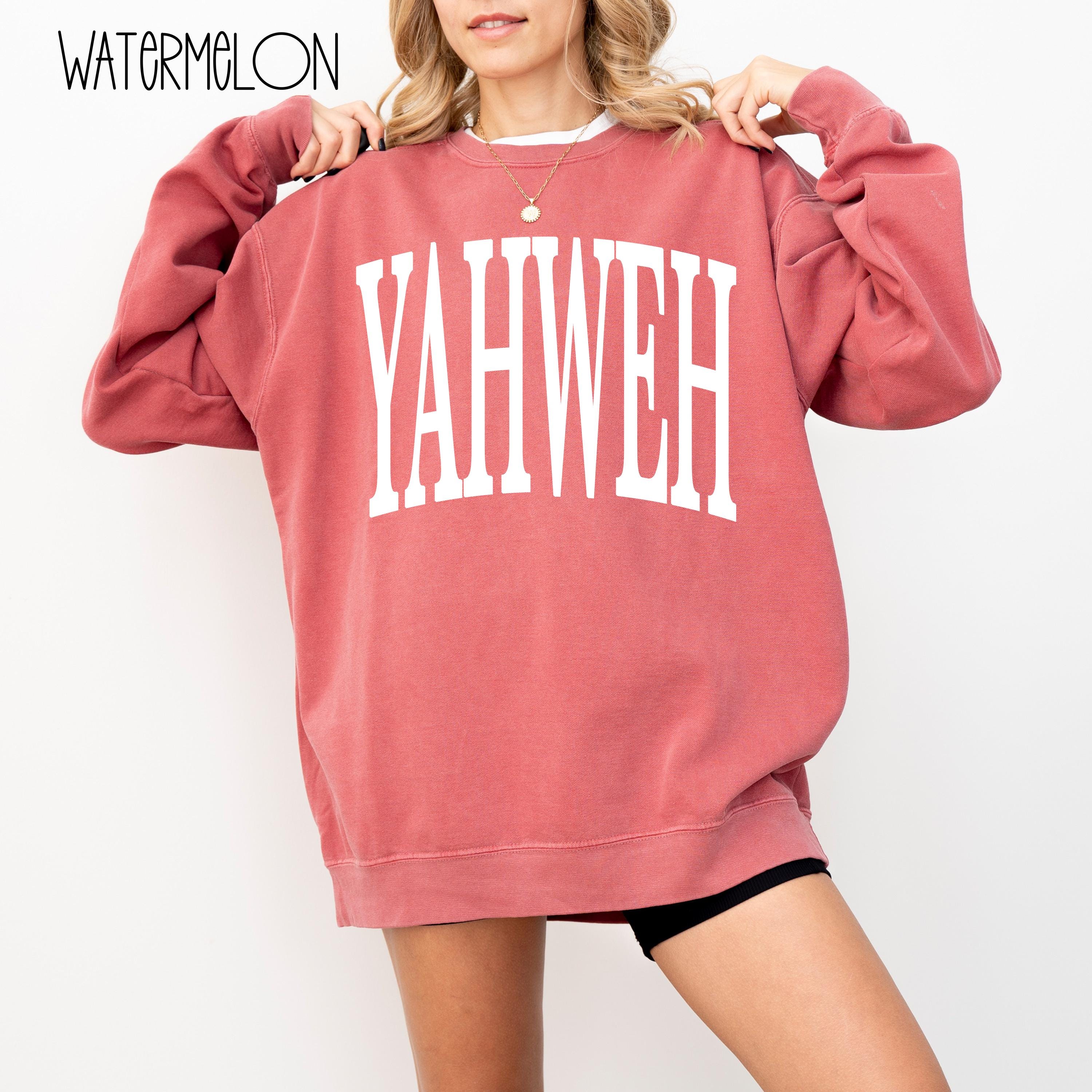 Yahweh Sweatshirt | Comfort Colors Christian Crewneck